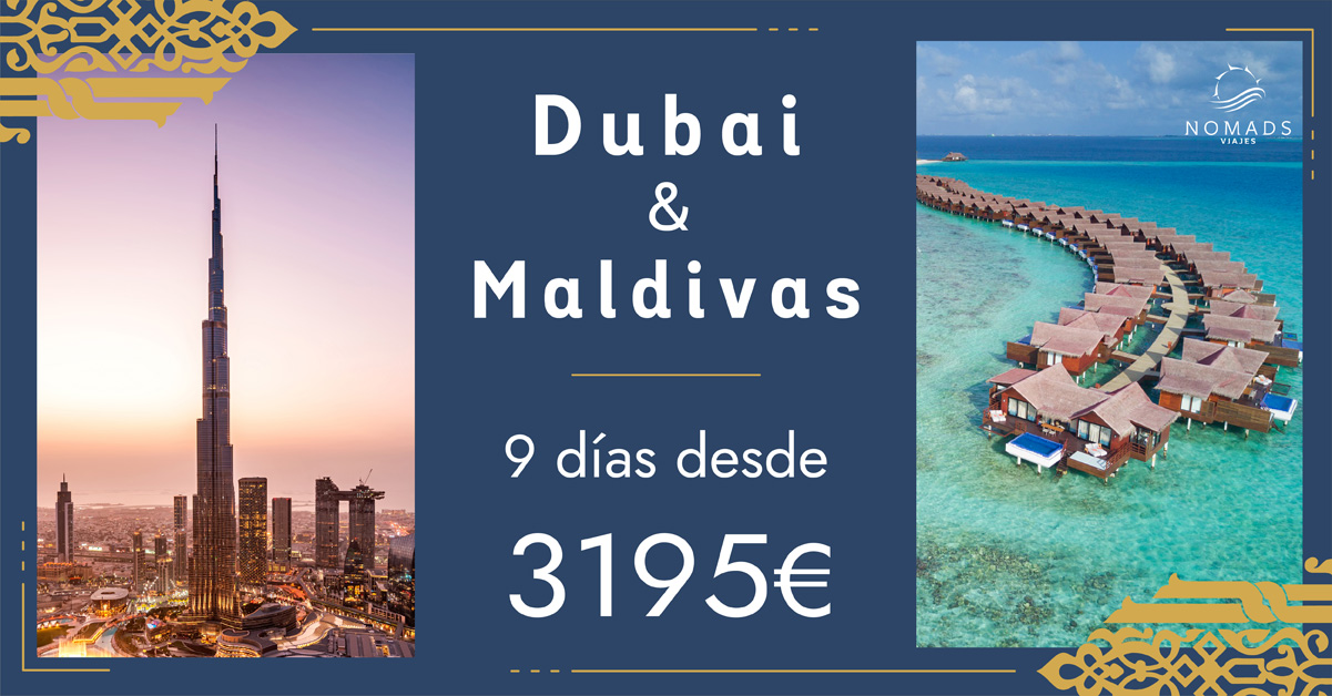 Oferta | Dubai & Maldivas Lujo 2023